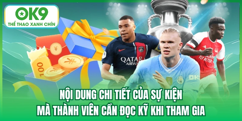 Nội dung chi tiết của sự kiện mà thành viên cần đọc kỹ khi tham gia